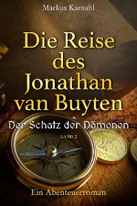 Cover Die Reise des Jonathan van Buyten: Der Schatz der Dämonen