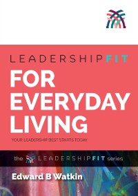 Cover Leadershipfit for Everyday Living