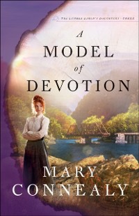Cover Model of Devotion (The Lumber Baron's Daughters Book #3)