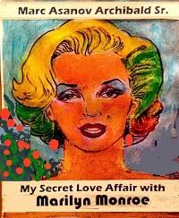 Cover My Secret Love Affair With Marilyn Monroe