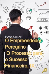 Cover O Empreendedor Peregrino  "o Processo Para O Sucesso Financeiro Ix"