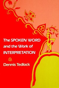 Cover The Spoken Word and the Work of Interpretation