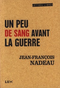 Cover Un peu de sang avant la guerre