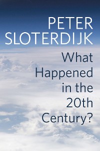 Cover What Happened in the Twentieth Century?