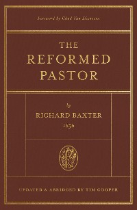 Cover The Reformed Pastor (Foreword by Chad Van Dixhoorn)
