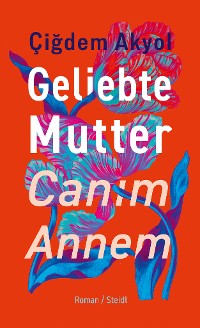 Cover Geliebte Mutter – Canım Annem