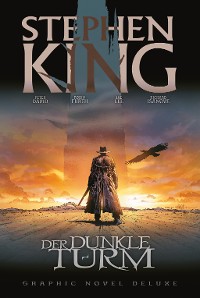 Cover Stephen Kings Der Dunkle Turm Deluxe (Band 1) - Die Grpahic Novel Reihe