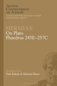 Cover Hermias: On Plato Phaedrus 245E 257C