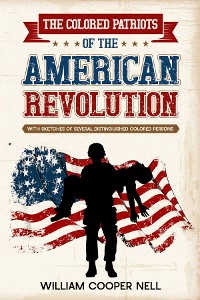 Cover The Colored Patriots of the American Revolution