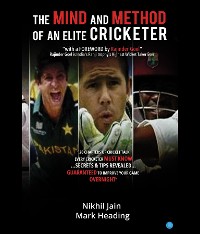 Cover "The Mind & Method of an Elite cricketer"