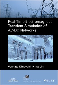 Cover Real-Time Electromagnetic Transient Simulation of AC-DC Networks