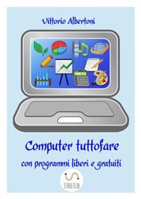Cover Computer tuttofare con programmi liberi e gratuiti