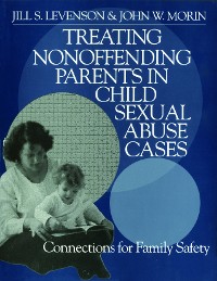 Cover Treating Nonoffending Parents in Child Sexual Abuse Cases