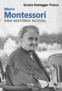 Cover Maria Montessori, una historia actual
