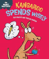 Cover Kangaroo Spends Wisely