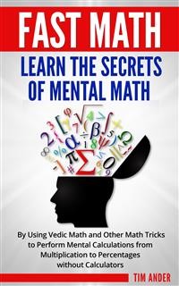 Cover Fast Math: Learn the Secrets of Mental Math