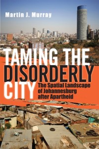 Cover Taming the Disorderly City