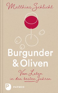 Cover Burgunder und Oliven