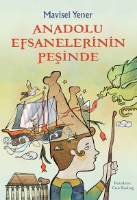 Cover Anadolu Efsanelerinin Peşinde