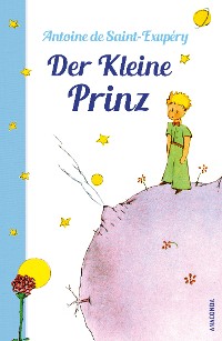 Cover Der Kleine Prinz (Mit den farbigen Zeichnungen des Verfassers)