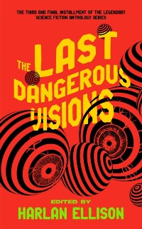 Cover Last Dangerous Visions