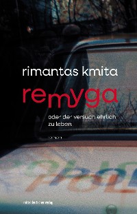Cover Remyga oder Der Versuch ehrlich zu leben