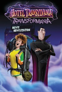 Cover Hotel Transylvania Transformania Movie Novelization