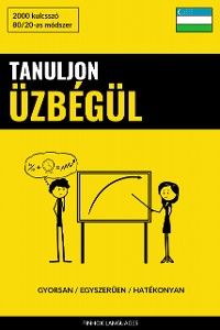 Cover Tanuljon Üzbégül - Gyorsan / Egyszerűen / Hatékonyan