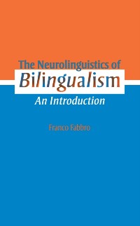 Cover The Neurolinguistics of Bilingualism