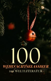 Cover 100 Weihnachtsklassiker der Weltliteratur