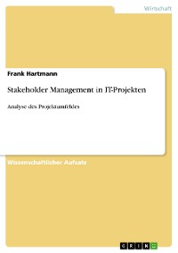 Cover Stakeholder Management in IT-Projekten