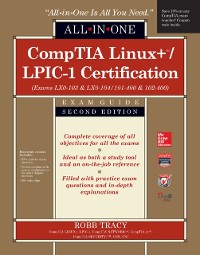 Cover CompTIA Linux+/LPIC-1 Certification All-in-One Exam Guide, Second Edition (Exams LX0-103 & LX0-104/101-400 & 102-400)