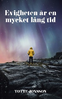 Cover Evigheten är en mycket lång tid