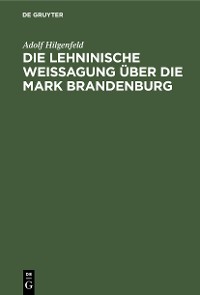 Cover Die Lehninische Weissagung über die Mark Brandenburg