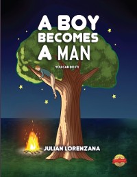 Cover A Boy Becomes A Man : You Can Do It!