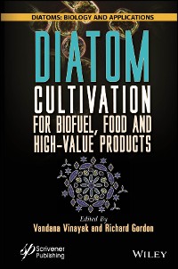 Cover Diatom Cultivation for Biofuel, Food and High-Value Products