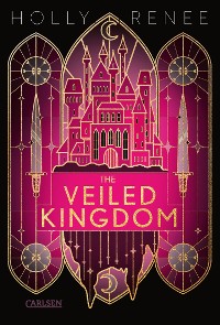 Cover The Veiled Kingdom (Die Veiled-Kingdom-Serie 1)