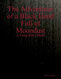 Cover Adventures of a Black Hand Full of Moondust