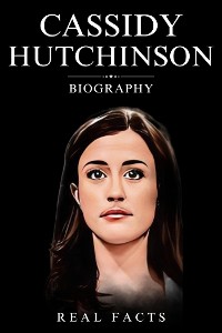 Cover Cassidy Hutchinson Biography