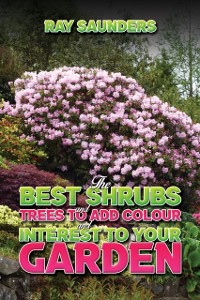 Cover Best Shrubs and Trees to Add Colour and Interest to Your Garden