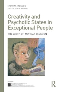 Cover Creativity and Psychotic States in Exceptional People