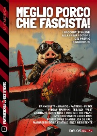 Cover Meglio porco che fascista