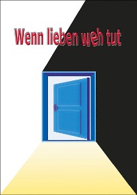 Cover Wenn lieben weh tut