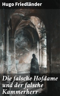 Cover Die falsche Hofdame und der falsche Kammerherr