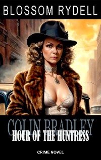 Cover Colin Bradley - Hour of the Huntress