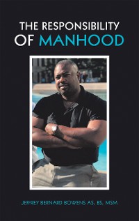 Cover The Responsibility of Manhood