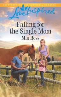 Cover Falling For The Single Mom (Mills & Boon Love Inspired) (Oaks Crossing, Book 4)