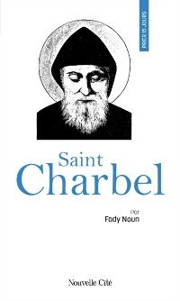 Cover Prier 15 jours avec Saint Charbel