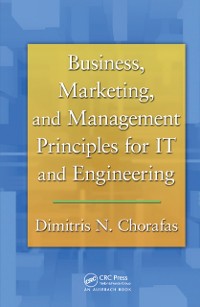 Cover Business, Marketing, and Management Principles for IT and Engineering