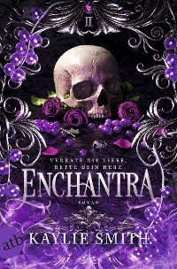 Cover Enchantra – Verrate die Liebe, rette dein Herz